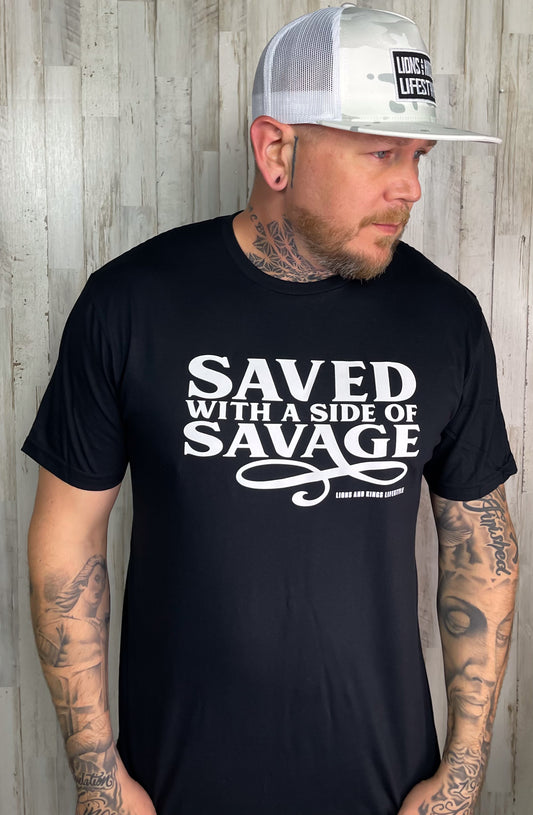 Saved With a Side of Savage Tee